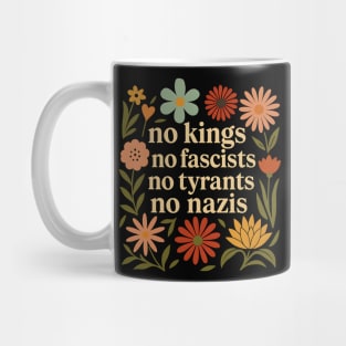 No Kings No Fascists No Tyrants No Nazis Mug